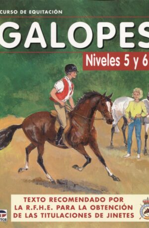 Libro curso de equitación GALOPES niveles 5 y 6